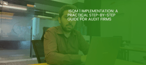 ISQM 1 Implementation
